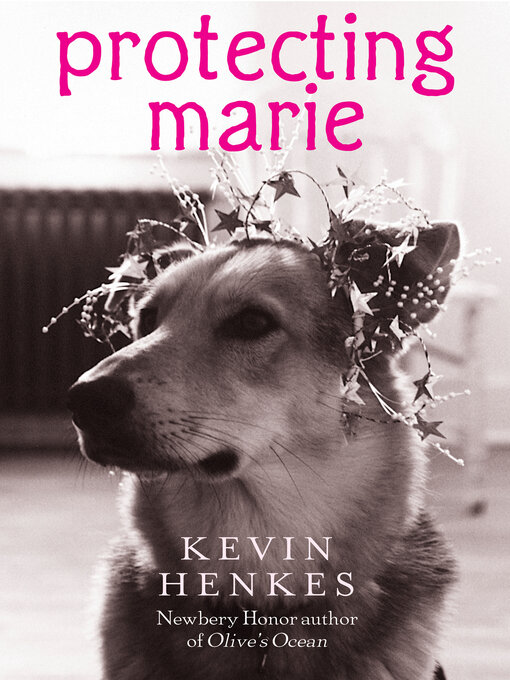Title details for Protecting Marie by Kevin Henkes - Available